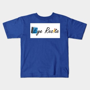 Eye Recite Kids T-Shirt